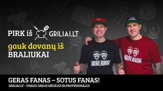 Geras fanas - sotus fanas! Pirk GRILIAI.LT ir gauk BRALIUKAI dovanas